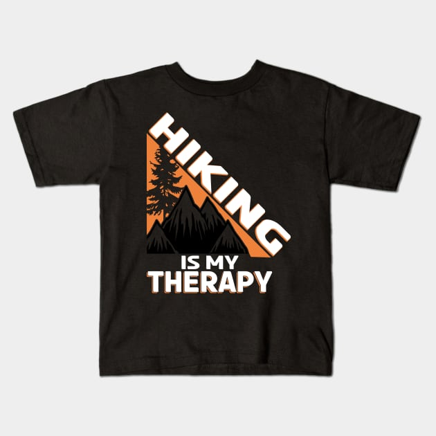 Hiking Is My Therapy Kids T-Shirt by Creative Brain